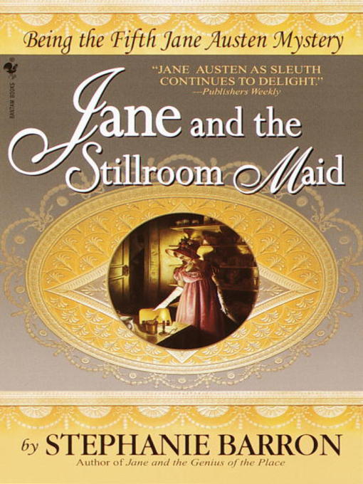 Title details for Jane and the Stillroom Maid by Stephanie Barron - Wait list